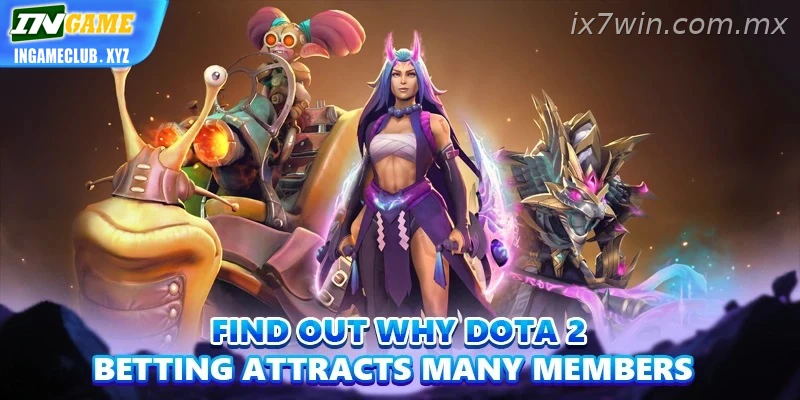 IX7 Dota 2 Betting India esports research and draft analysis