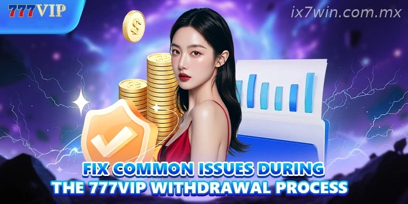 IX7 Withdrawal India common payout errors and fixes